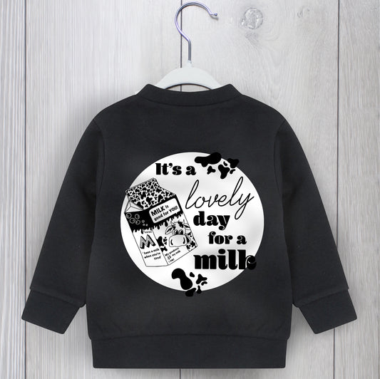 Babies, Toddler & Children - Black ‘Lovely day for a milk’ Sweatshirt